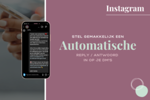 Automatische reply - antwoord op Instagram of Facebook messenger